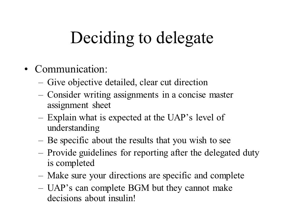 Deciding to delegate Communication: