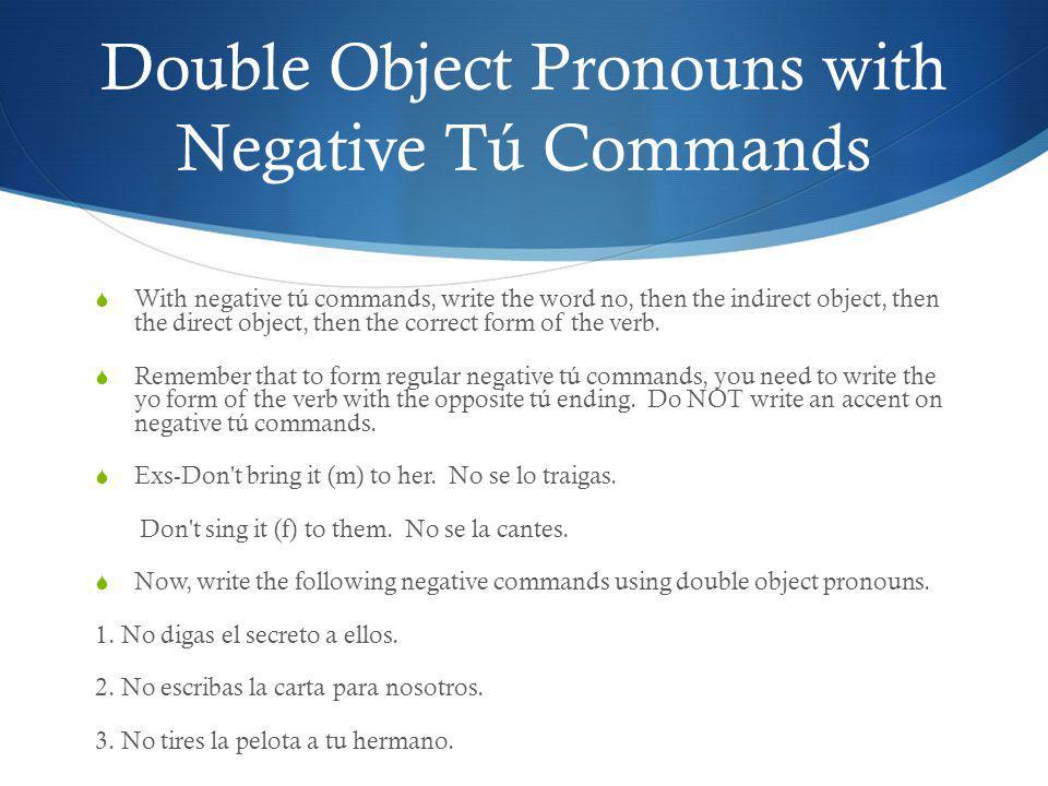 Double Object Pronouns with Negative Tú Commands