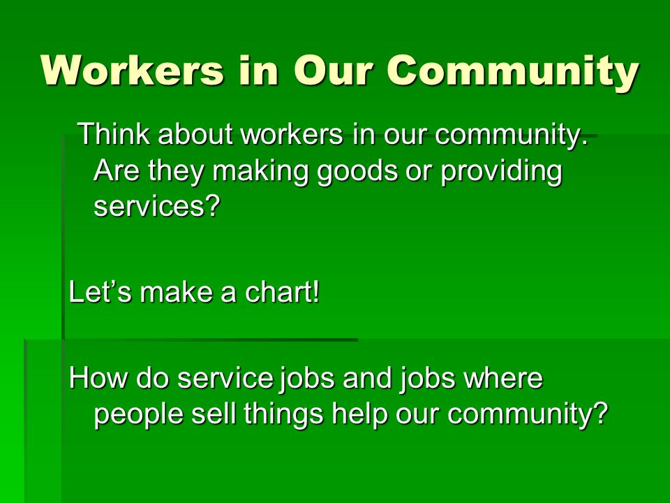 Workers in Our Community