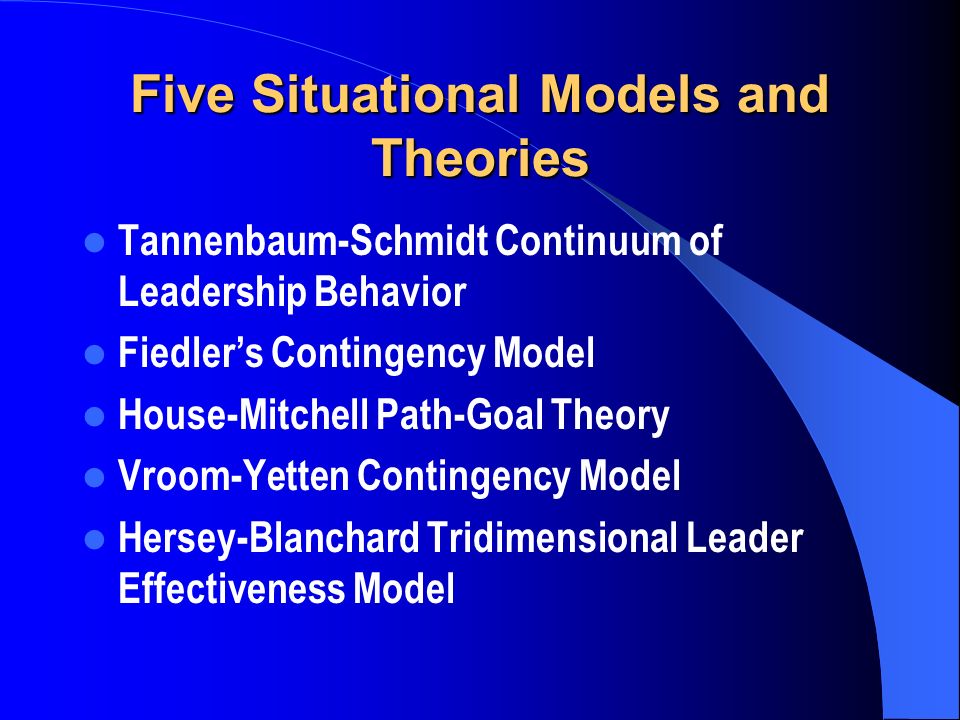Five Situational Models and Theories