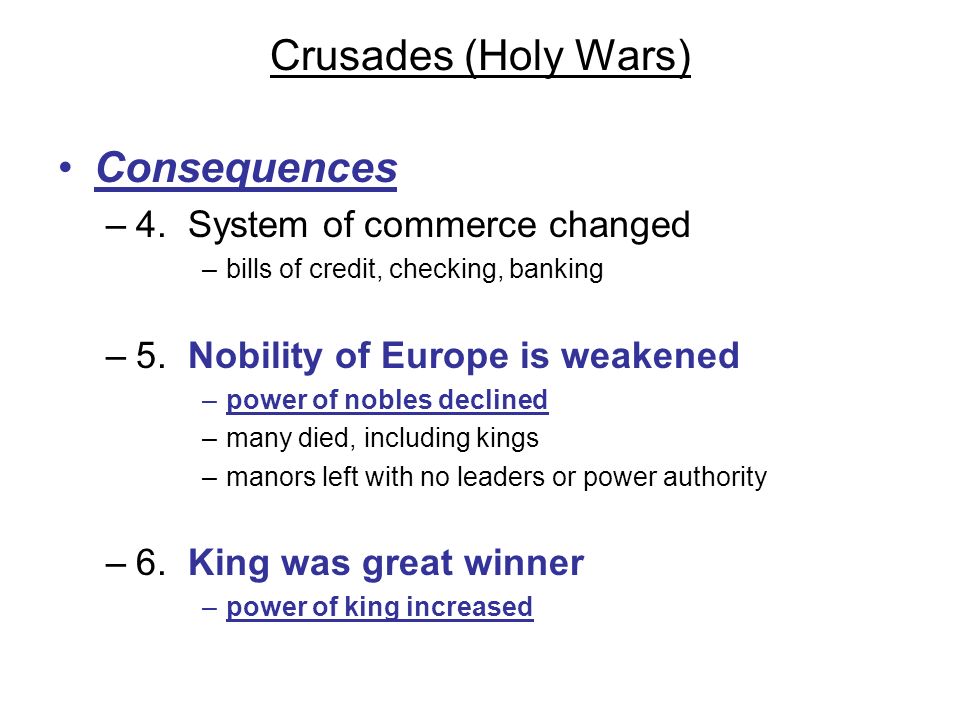 Crusades (Holy Wars) Consequences 4. System of commerce changed