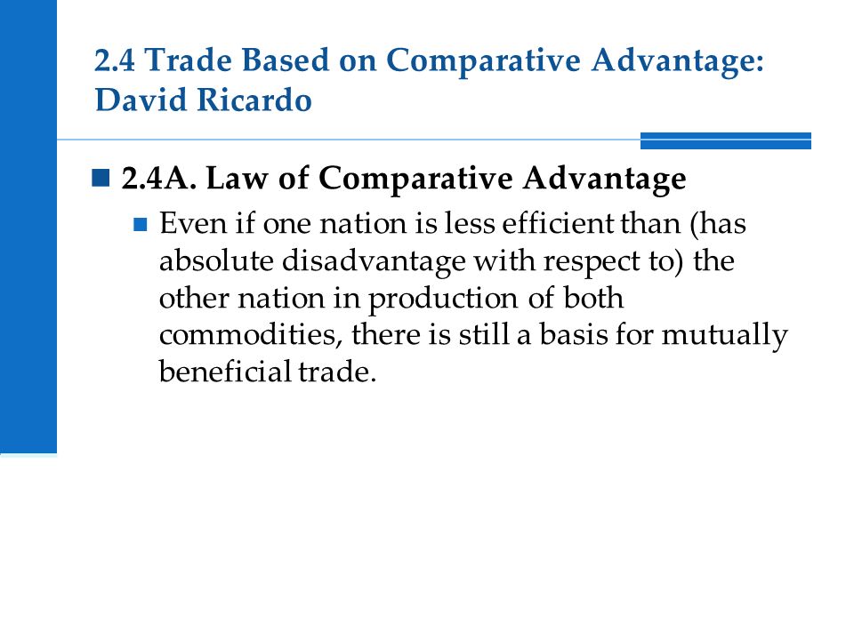 2.4 Trade Based on Comparative Advantage: David Ricardo