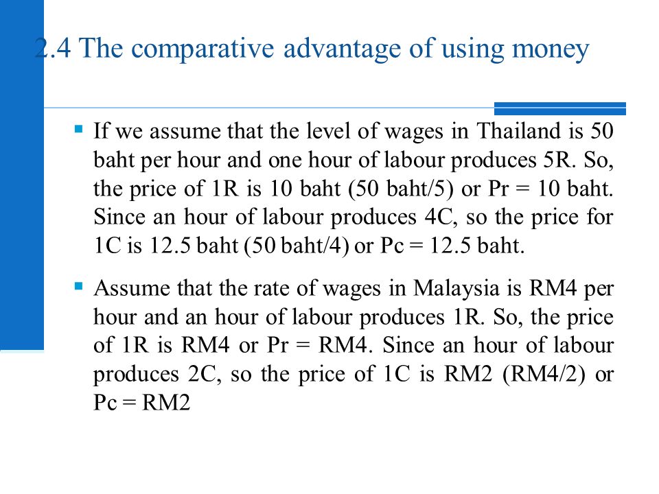 2.4 The comparative advantage of using money