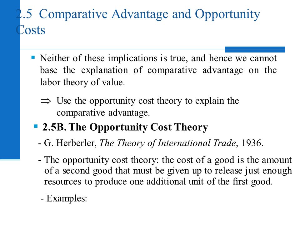 2.5 Comparative Advantage and Opportunity Costs