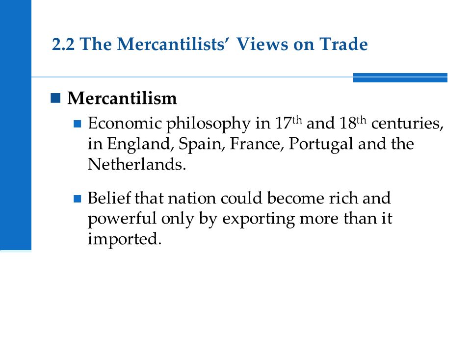 2.2 The Mercantilists’ Views on Trade