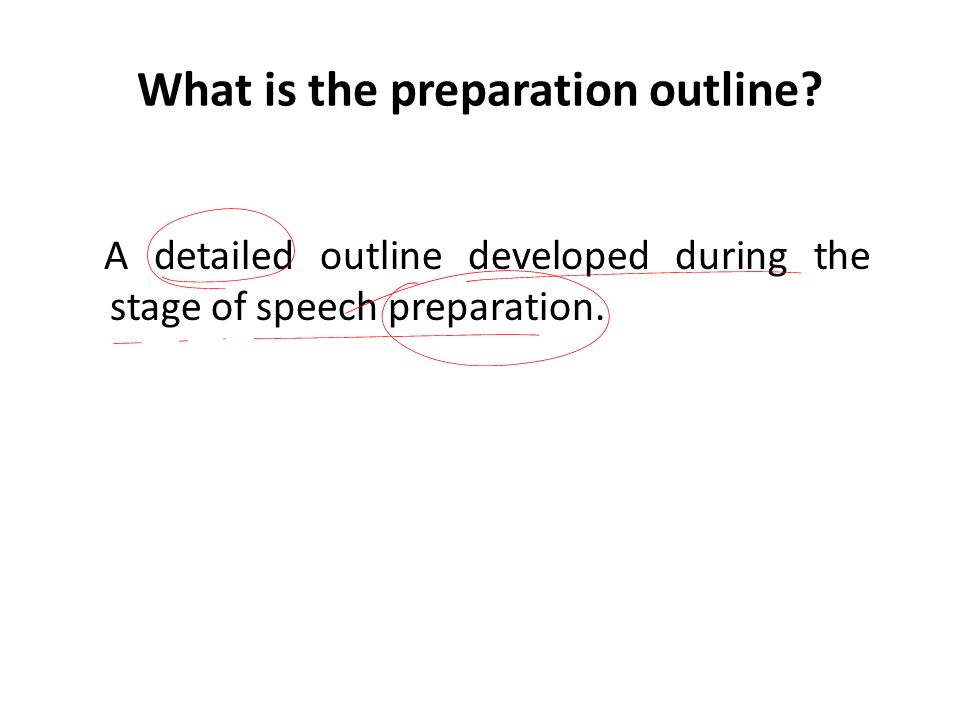 What is the preparation outline