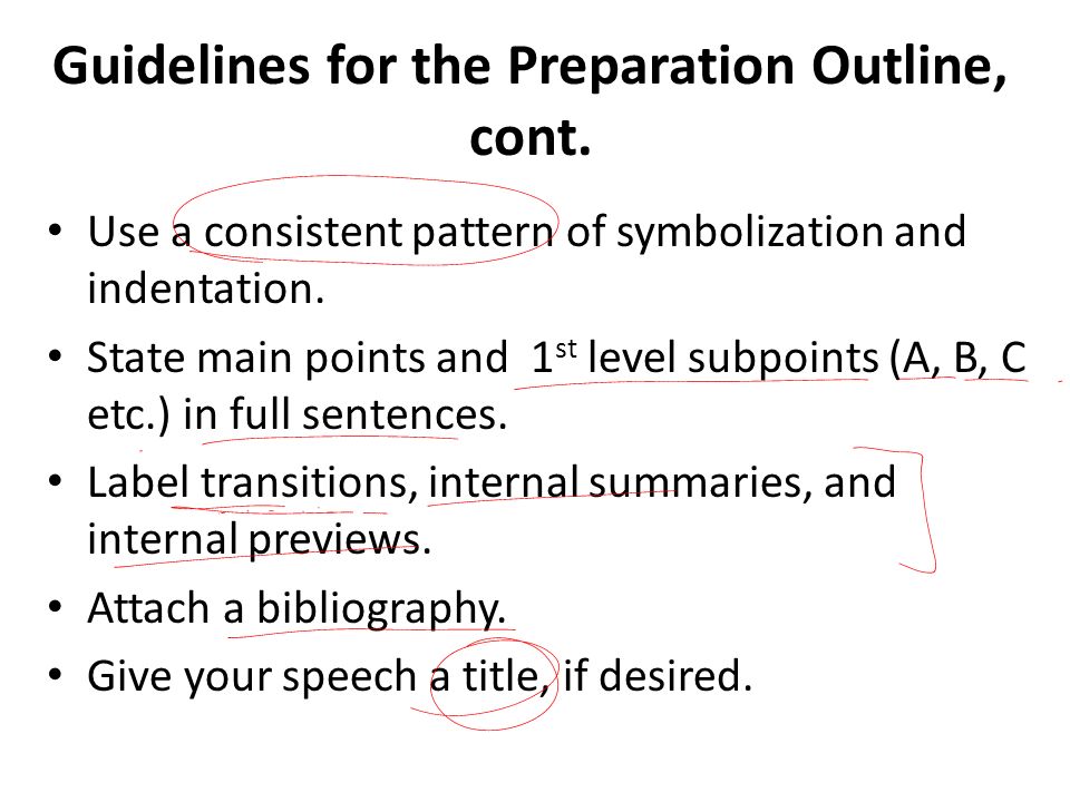 Guidelines for the Preparation Outline, cont.
