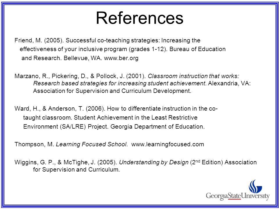 References Friend, M. (2005). Successful co-teaching strategies: Increasing the.