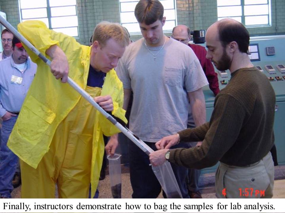 Finally, instructors demonstrate how to bag the samples for lab analysis.