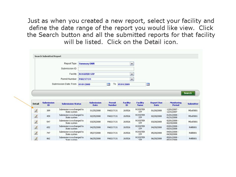 Just as when you created a new report, select your facility and define the date range of the report you would like view.