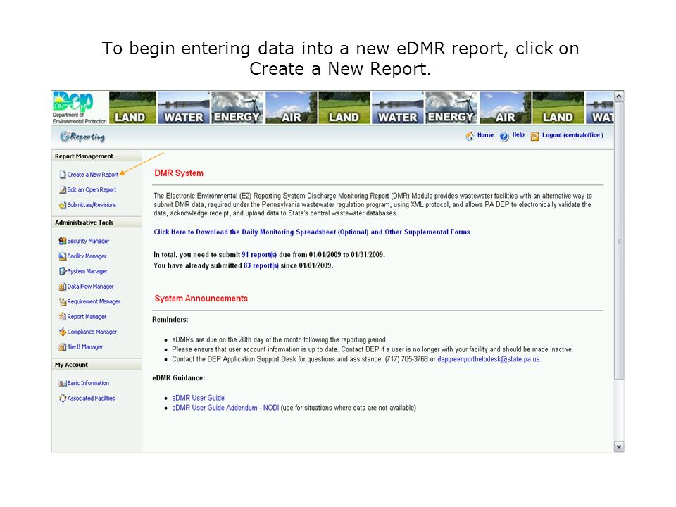To begin entering data into a new eDMR report, click on Create a New Report.
