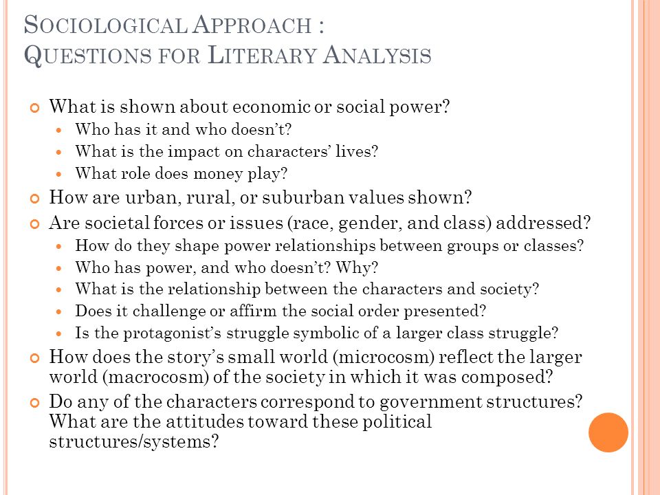 Sociological Approach : Questions for Literary Analysis