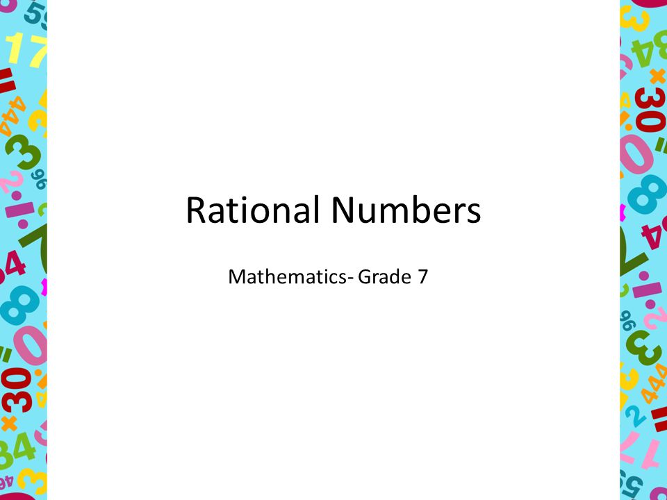 Rational Numbers Mathematics- Grade ppt video online download