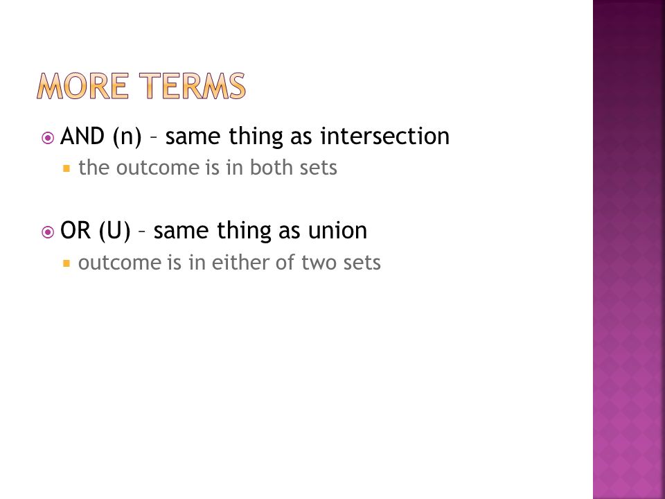 More terms AND (n) – same thing as intersection