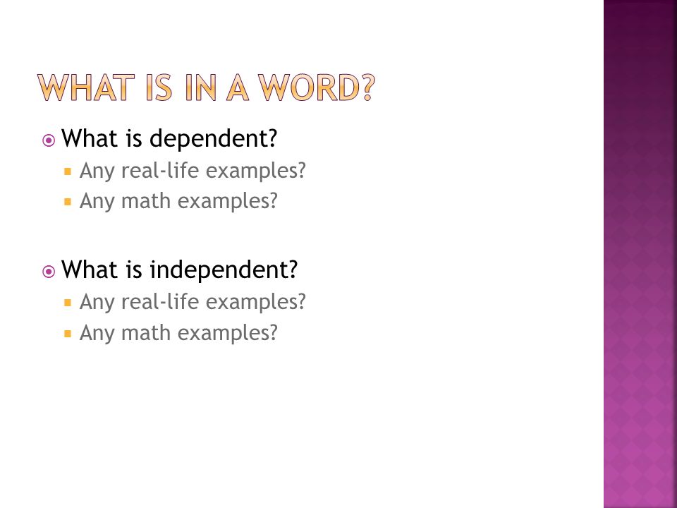 What is in a word What is dependent What is independent