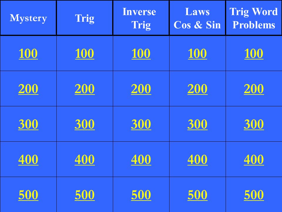 Mystery Trig. Inverse. Trig. Laws. Cos & Sin. Trig Word. Problems