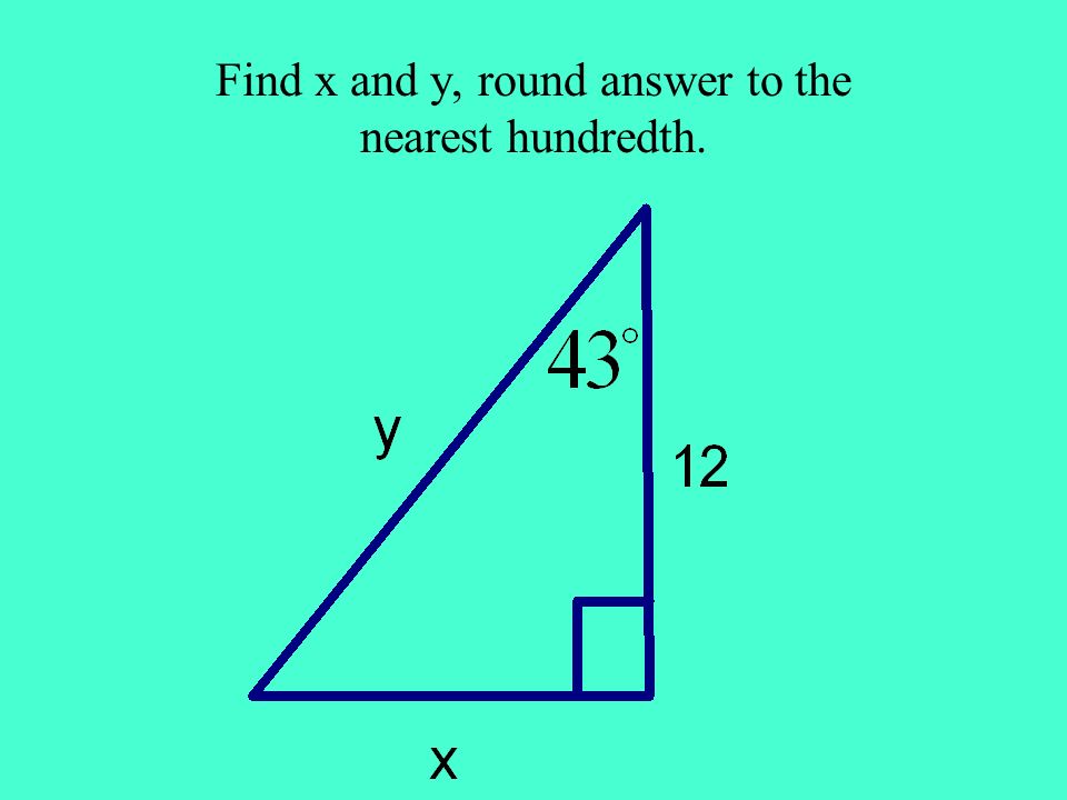 Find x and y, round answer to the nearest hundredth.