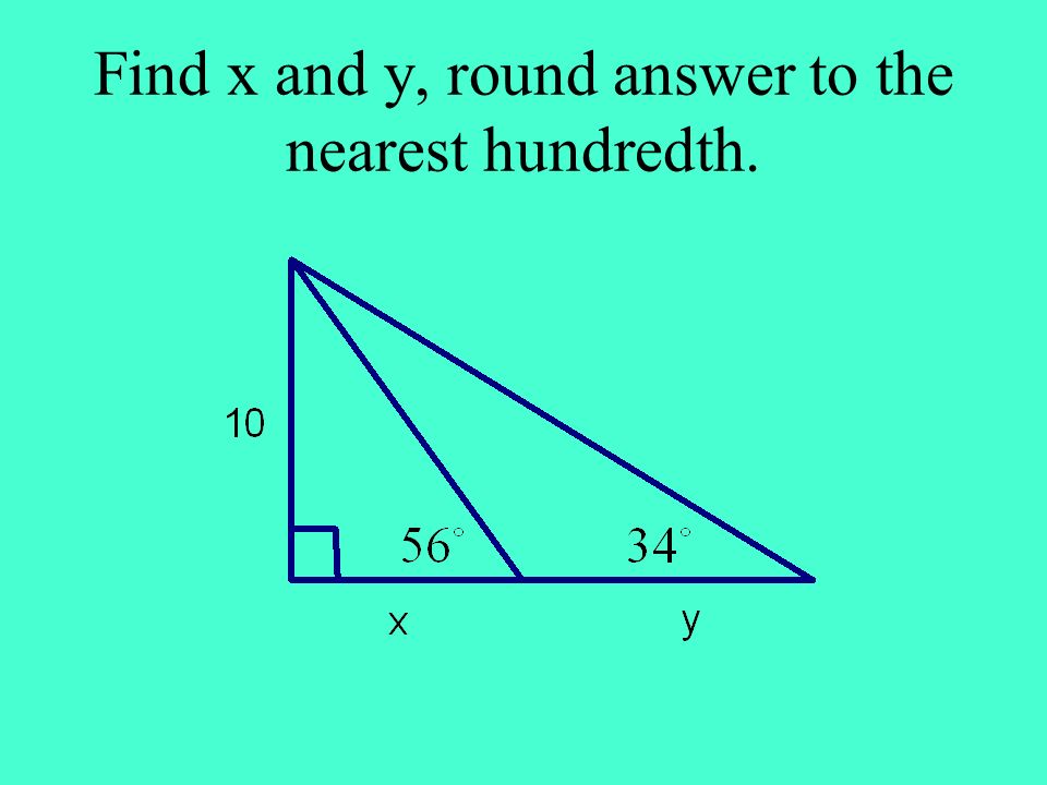 Find x and y, round answer to the nearest hundredth.
