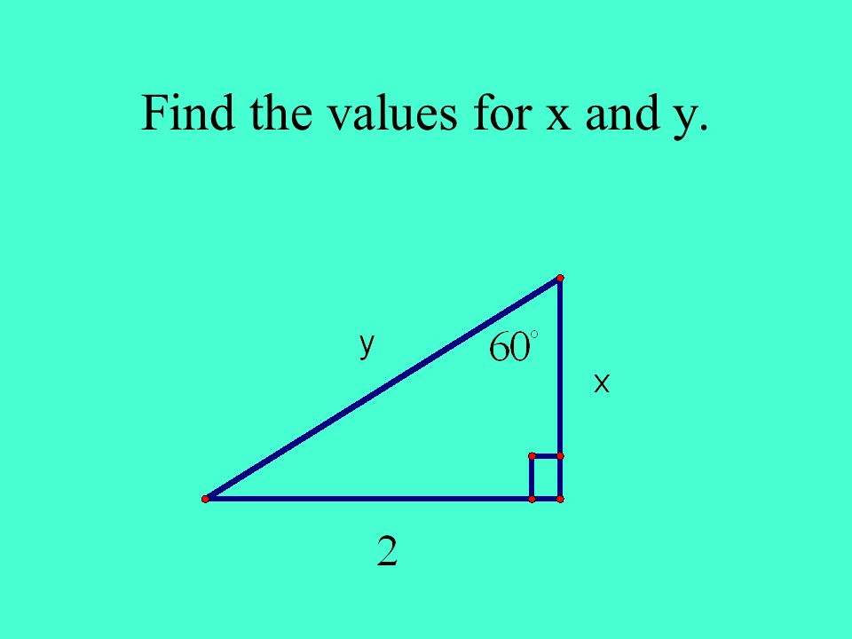 Find the values for x and y.
