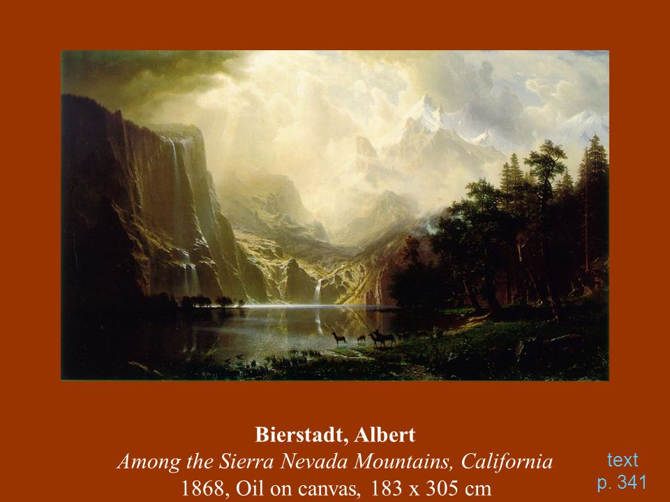 Bierstadt, Albert Among the Sierra Nevada Mountains, California 1868, Oil on canvas, 183 x 305 cm