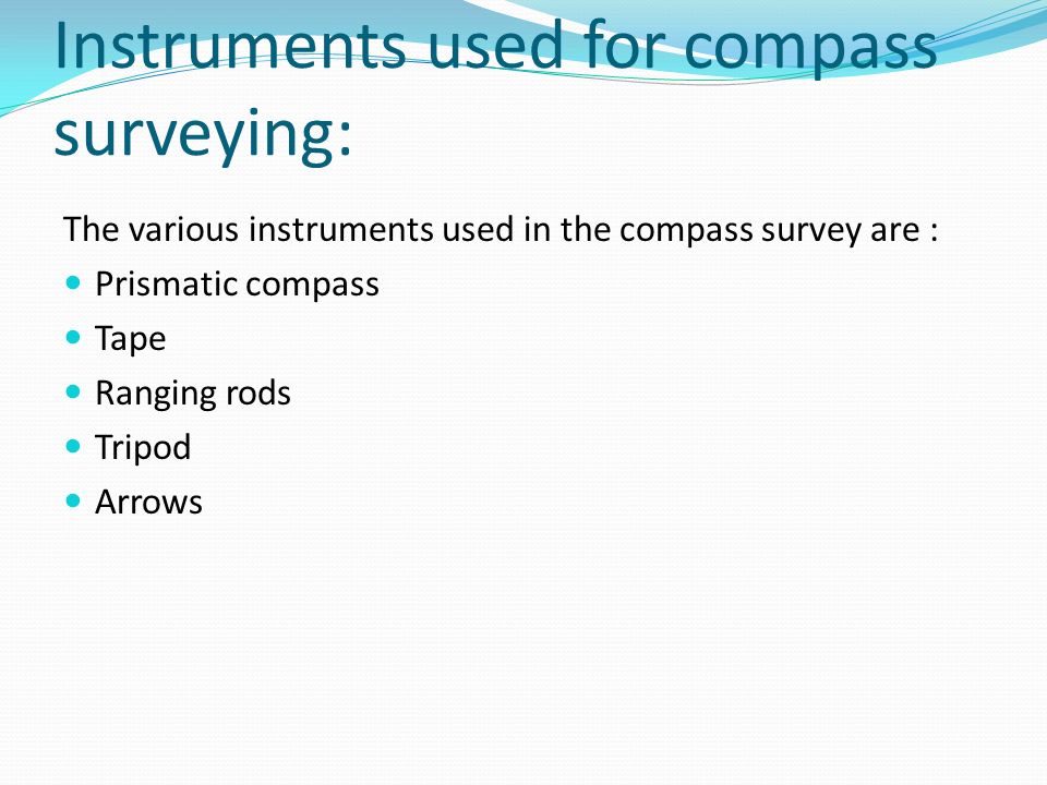Compass Surveying Study Of Instruments And Area Calculation Ppt - 7 instruments used for compass surveying