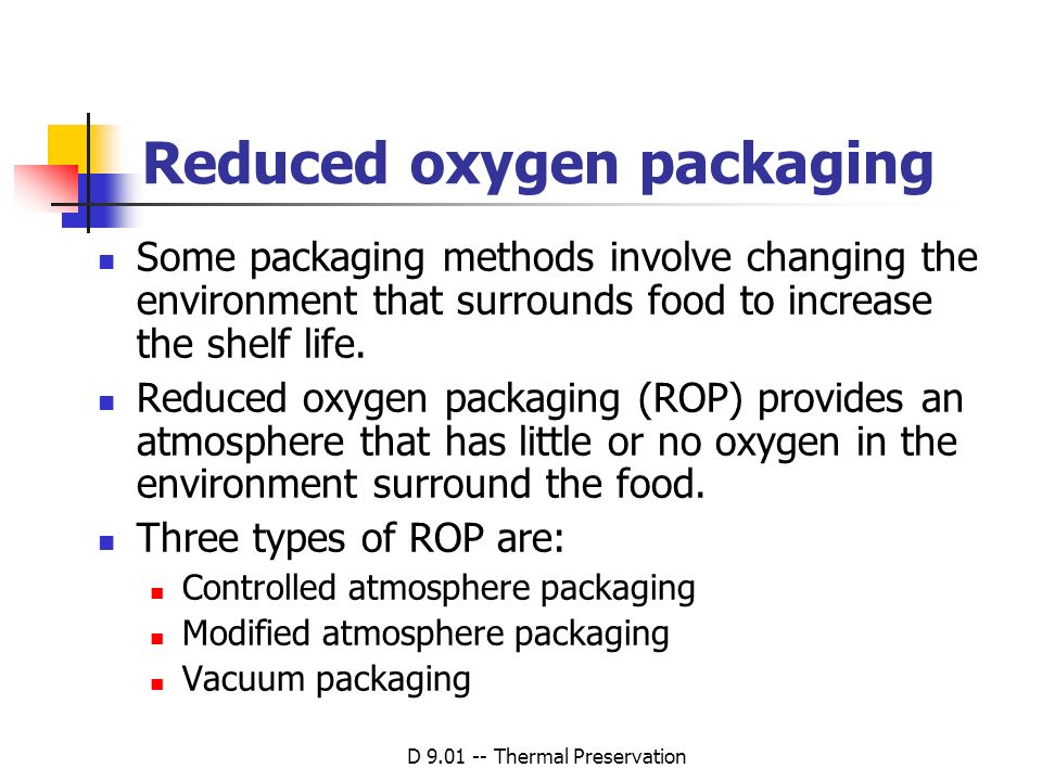 Reduced oxygen packaging