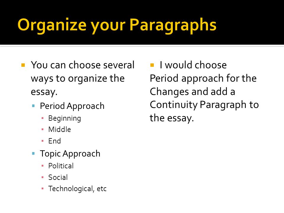 Organize your Paragraphs