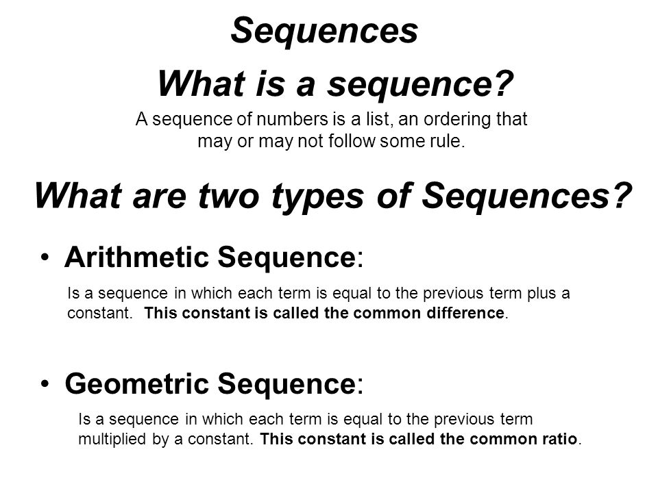 What are two types of Sequences