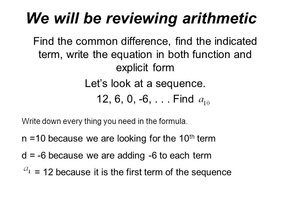 We will be reviewing arithmetic