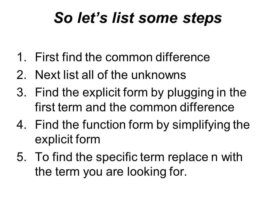 So let’s list some steps