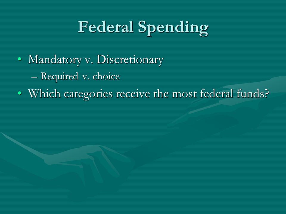 Federal Spending Mandatory v. Discretionary