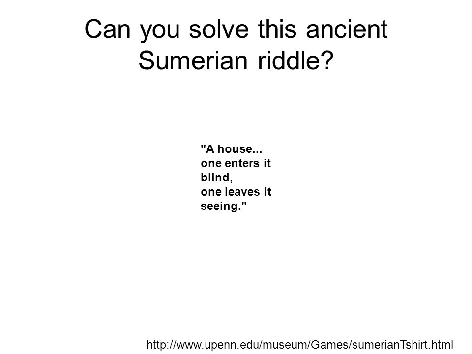 Can you solve this ancient Sumerian riddle
