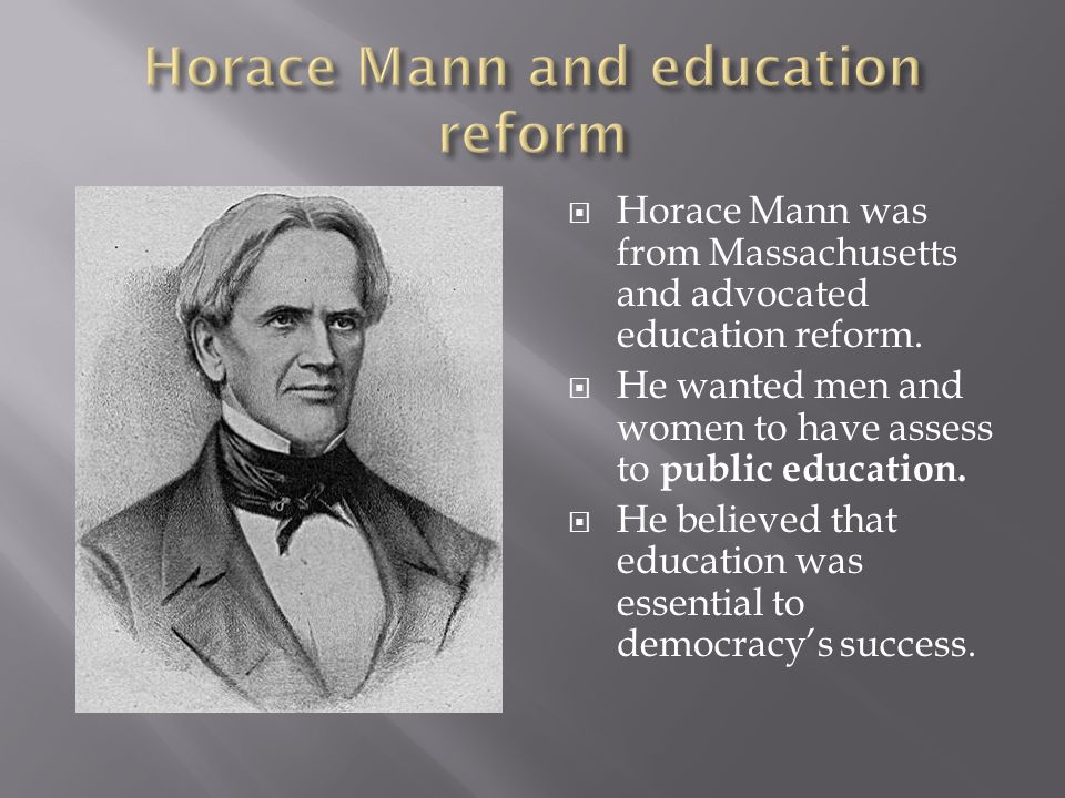 horace mann achieved some success in public education