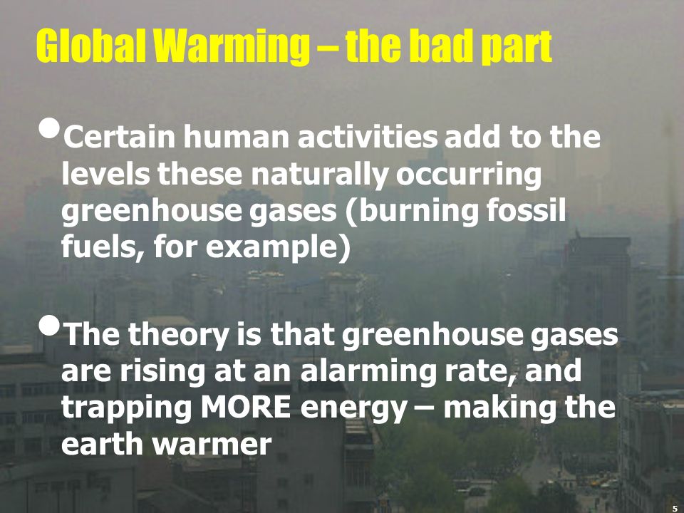 Global Warming – the bad part