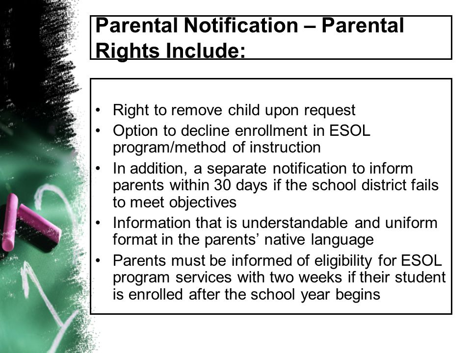 Parental Notification – Parental Rights Include: