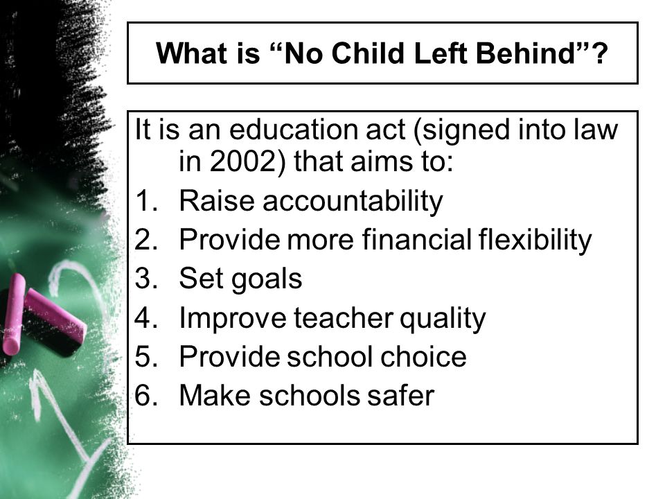 What is No Child Left Behind