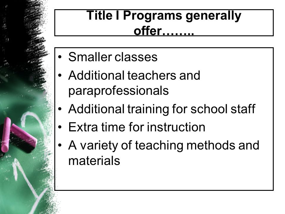 Title I Programs generally offer……..