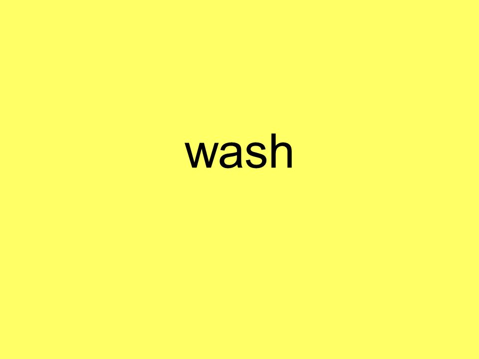 wash