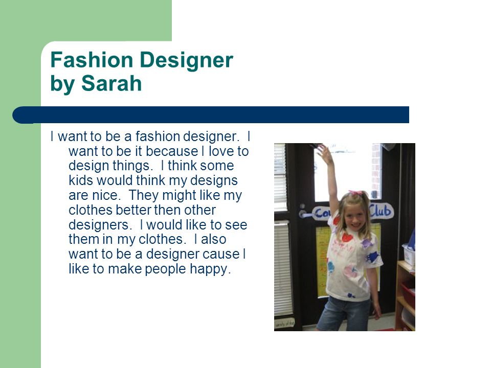 Fashion Designer by Sarah
