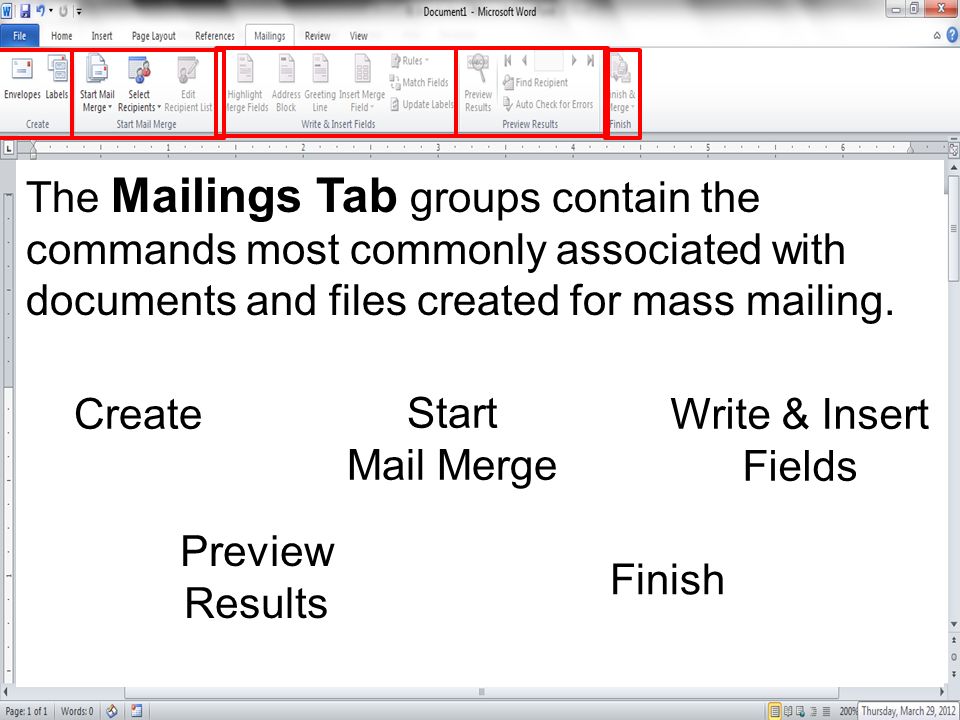 The Mailings Tab groups contain the commands most commonly associated with documents and files created for mass mailing.