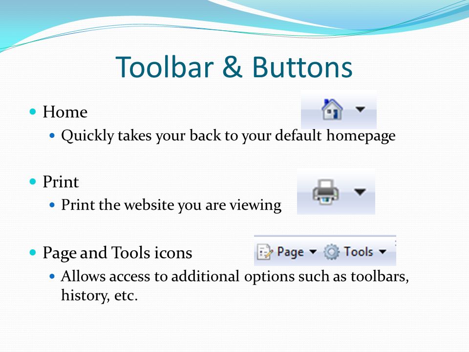 Toolbar & Buttons Home Print Page and Tools icons