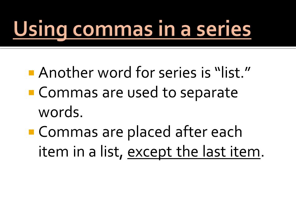 Using commas in a series