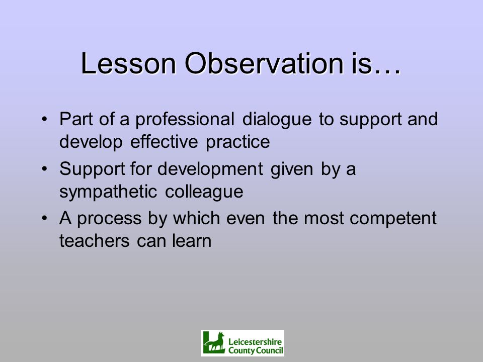 Lesson Observation is…