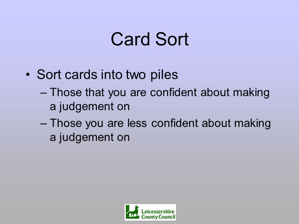 Card Sort Sort cards into two piles