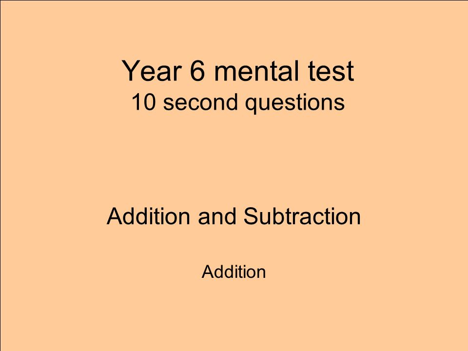 Year 6 mental test 10 second questions