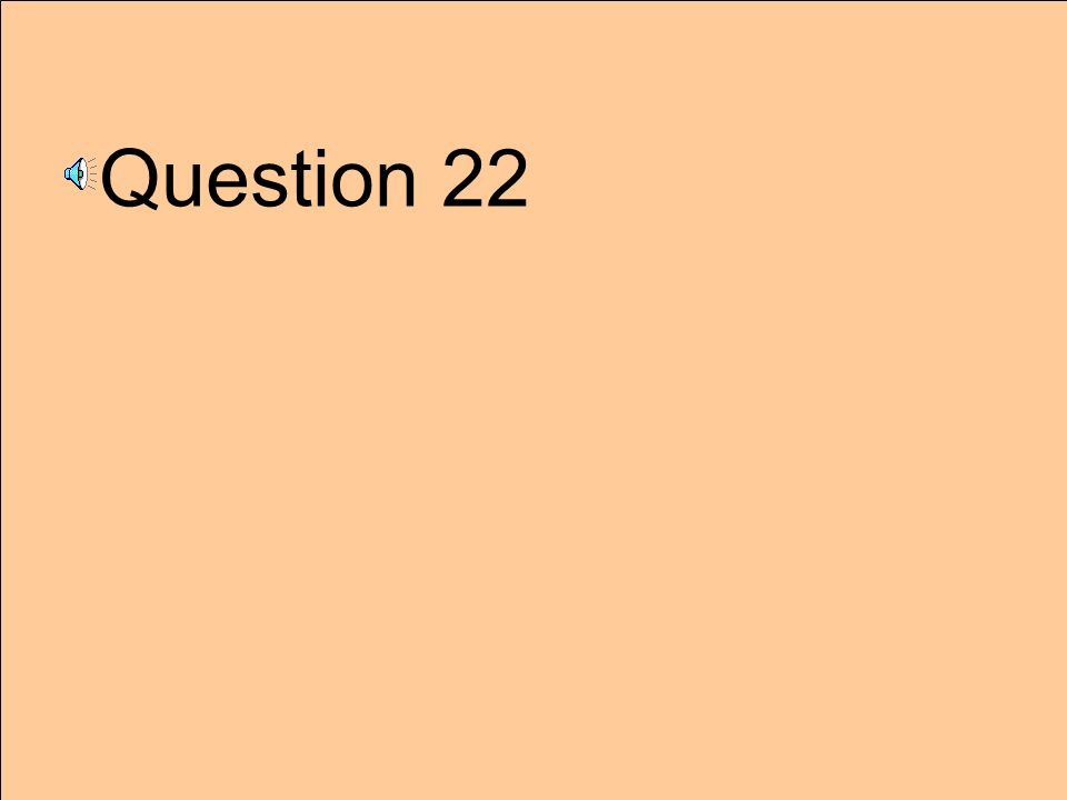 Question 22