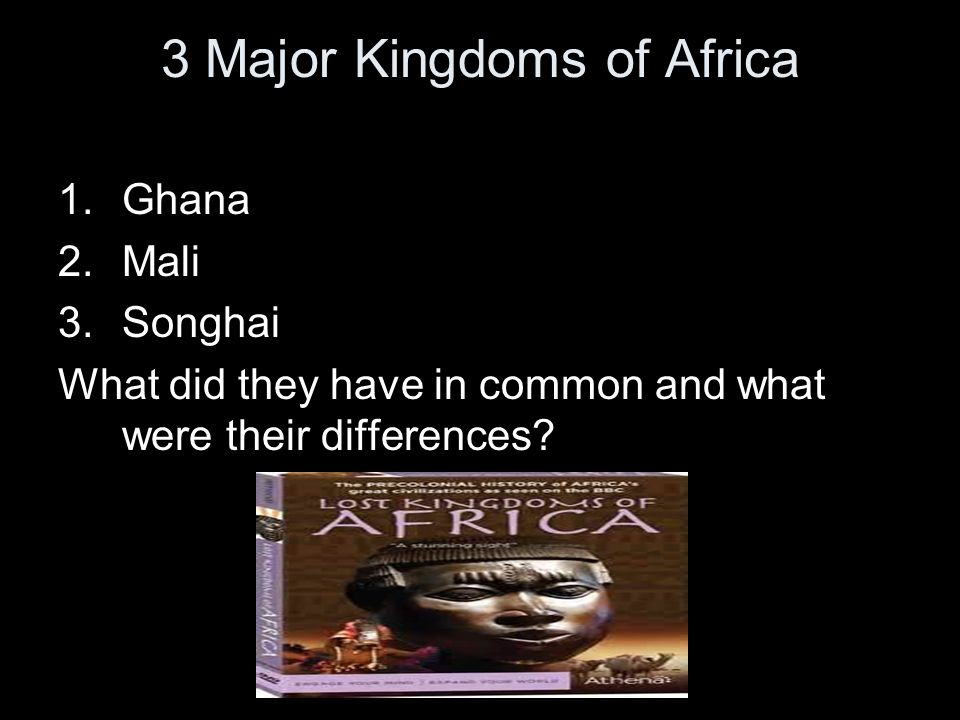 3 Major Kingdoms of Africa