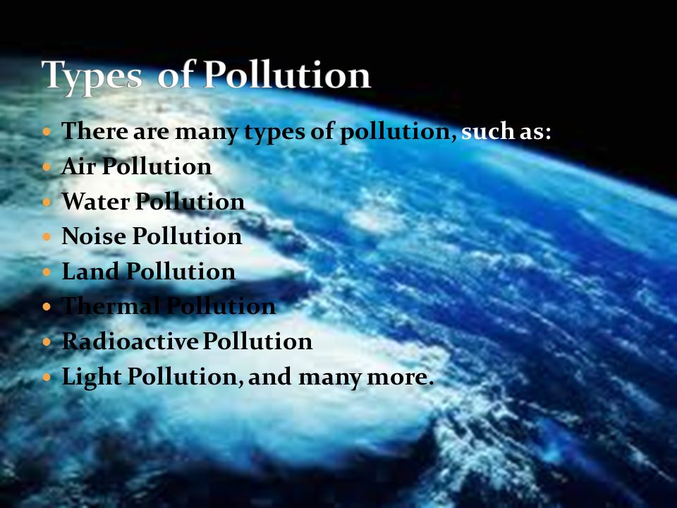 how many types of pollution is there
