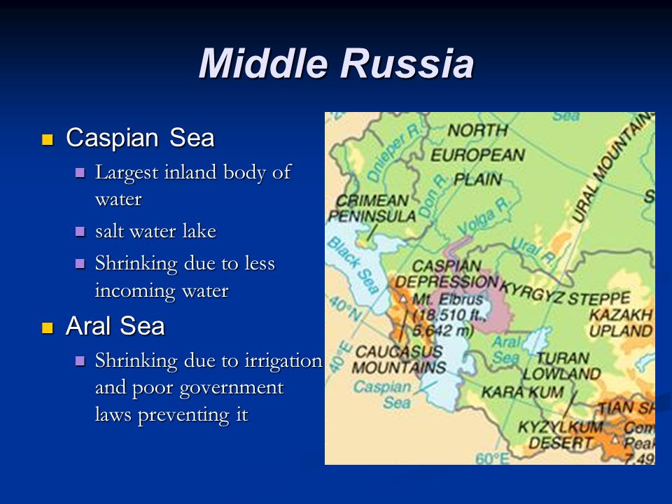 Middle Russia Caspian Sea Aral Sea Largest inland body of water