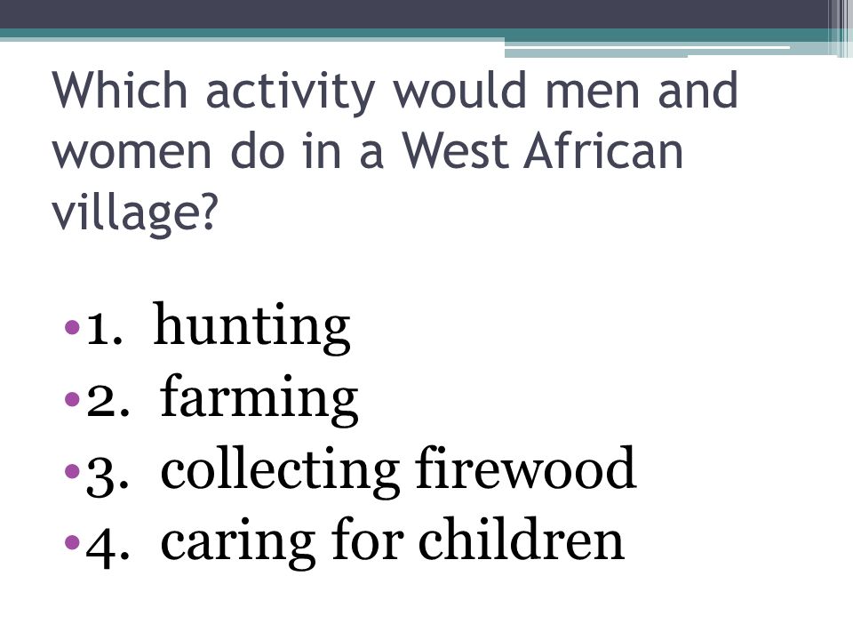 Which activity would men and women do in a West African village